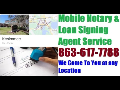 Best Mobile Notary Public in Kissimmee FL Certified Loan Signing Agent Service Near Me