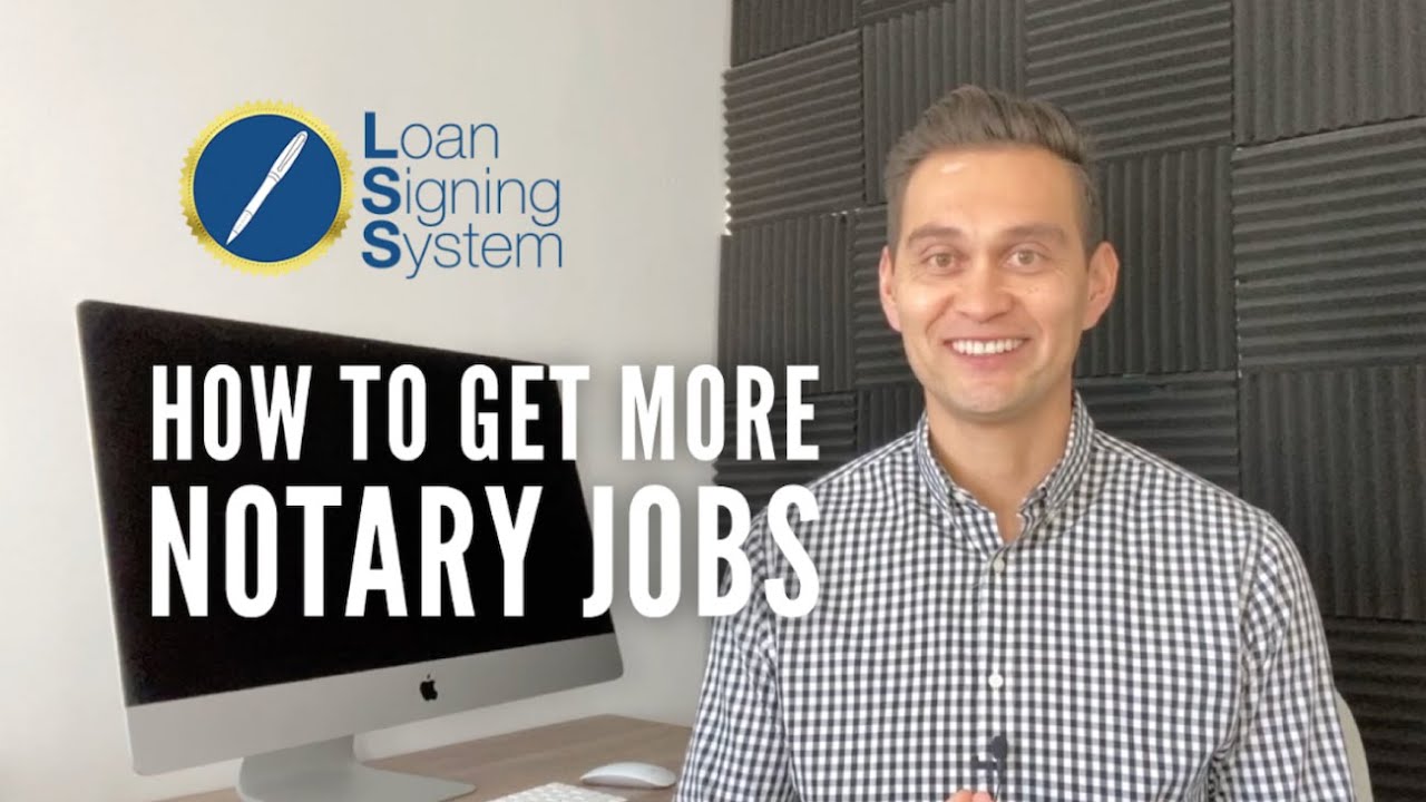 How To Get More Notary Jobs: A Guide To Getting Hired For Loan Signings As A Notary Public