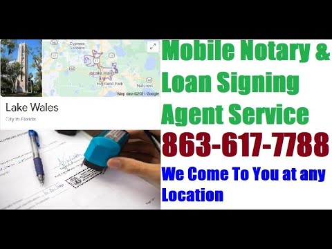 Best Mobile Notary Public Lake Wales FL Certified Loan Signing Agent Service Near Me