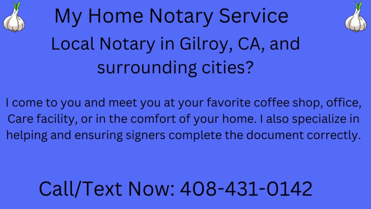 Get Your Power of Attorney Form Notarized by a Notary Near Gilroy California 95020, 95046, 95037