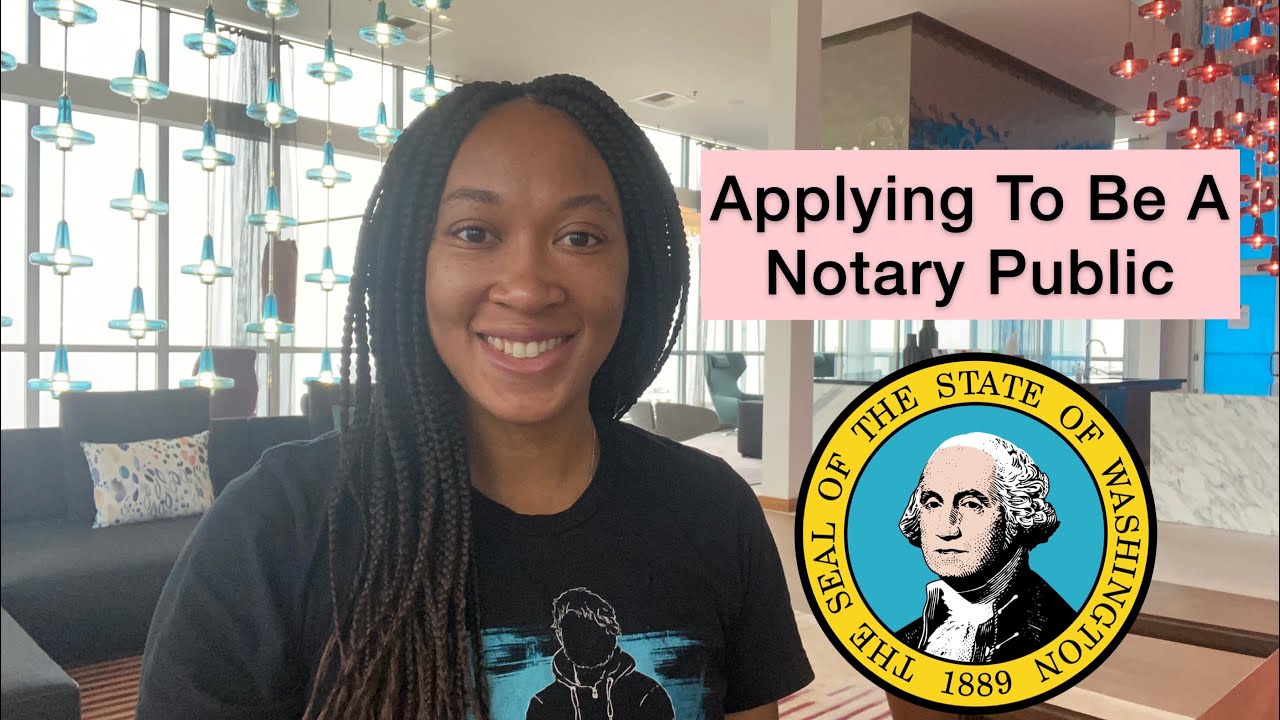 I Applied To Be A Notary Public in WA State! Application Process & Early Mistakes