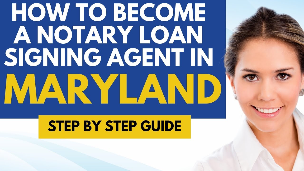 How To Become A Notary Loan Signing Agent In Maryland - Notary Signing Agent Requirements Maryland