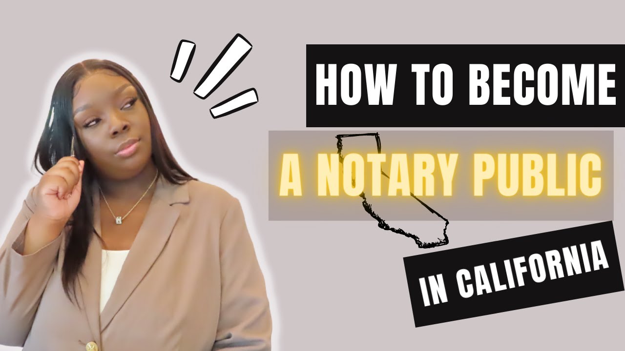 How To Become A Notary Public In California